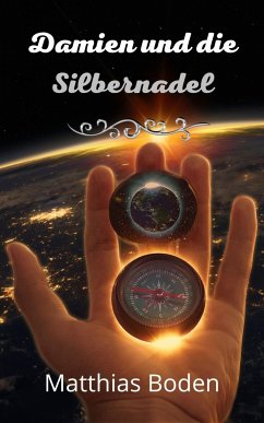 Damien und die Silbernadel (eBook, ePUB) - Boden, Matthias