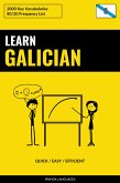 Learn Galician - Quick / Easy / Efficient (eBook, ePUB)