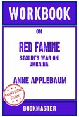 Workbook on Red Famine: Stalin's War on Ukraine by Anne Applebaum   Discussions Made Easy (eBook, ePUB)