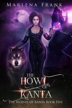 The Howl of Kanta (The Wolves of Kanta, #5) (eBook, ePUB) - Frank, Marlena