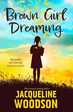 Brown Girl Dreaming (eBook, ePUB) - Woodson, Jacqueline