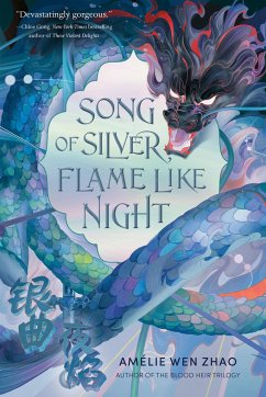 Song of Silver, Flame Like Night - Zhao, Amélie Wen