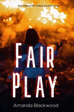 Fair Play (Unlikely Survivors, #3) (eBook, ePUB) - Blackwood, Amanda