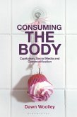 Consuming the Body (eBook, PDF) Consuming the Body (eBook, PDF)