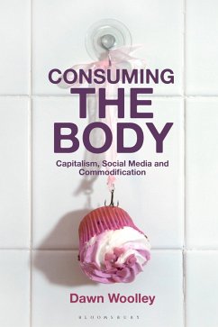 Consuming the Body (eBook, PDF) - Woolley, Dawn