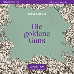 Die goldene Gans (MP3-Download) - Grimm, Brüder
