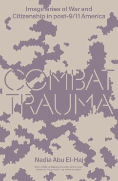 Combat Trauma (eBook, ePUB) - Haj, Nadia Abu El
