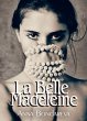 La Belle Madeleine (eBook, ePUB) - Bild 1