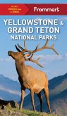 Frommer's Yellowstone and Grand Teton National Parks (eBook, ePUB)
