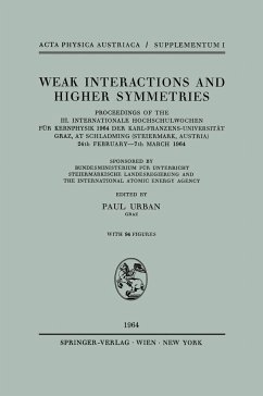 Weak Interactions and Higher Symmetries., Proceedings of the III. Internationale Hochschulwochen für Kernphysik 1964 der Karl-Franzens-Universität Graz, at Schladming (Steiermark, Austria) 24th February – 7th March 1964.