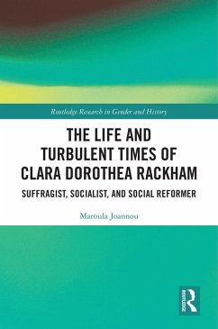 Cover The Life and Turbulent Times of Clara Dorothea Rackham (eBook, PDF)