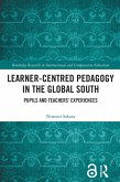 Learner-Centred Pedagogy in the Global South (eBook, ePUB)