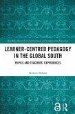 Learner-Centred Pedagogy in the Global South (eBook, ePUB)