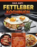 Das Anti Fettleber Kochbuch (eBook, ePUB)