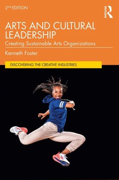 Arts and Cultural Leadership (eBook, ePUB) - Foster, Kenneth