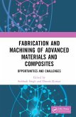 Fabrication and Machining of Advanced Materials and Composites (eBook, PDF)