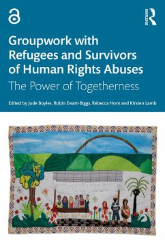 Cover Groupwork with Refugees and Survivors of Human Rights Abuses (eBook, PDF)