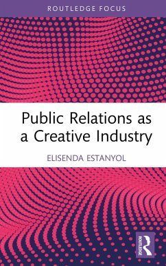 Cover Public Relations as a Creative Industry (eBook, ePUB)