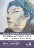 Cultural Approaches to Disgust and the Visceral (eBook, PDF)