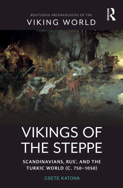 Vikings of the Steppe (eBook, ePUB) Vikings of the Steppe (eBook, ePUB)