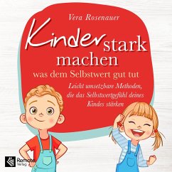 Kinder stark machen (MP3-Download) - Rosenauer, Vera