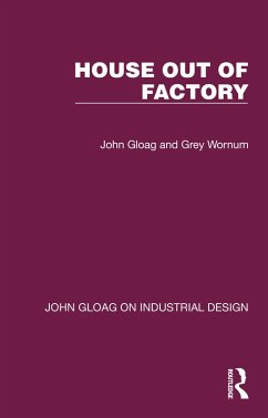 House Out of Factory (eBook, PDF) - Gloag, John; Wornum, Grey