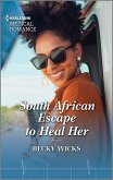 South African Escape to Heal Her (eBook, ePUB)