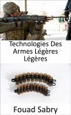 Technologies Des Armes Légères Légères (eBook, ePUB)