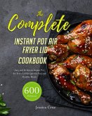 The Complete In¿t¿nt Pot ¿ir Fryer Lid Cookbook (eBook, ePUB)