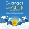 Zwanglos zum Glück - Das... - Bild 1