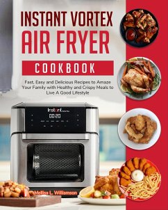 Instant Vortex Air Fryer Oven Cookbook (eBook, ePUB) - Lifestyle, Live A Good