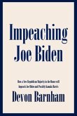 Impeaching Joe Biden (eBook, ePUB)
