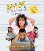 Help, I'm in Love with an Entrepreneur (eBook, ePUB) Help, I'm in Love with an Entrepreneur (eBook, ePUB)