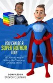 You Can Be A Super Author Too! (eBook, ePUB)