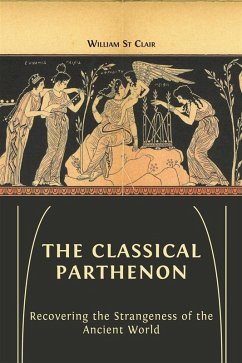 The Classical Parthenon (eBook, ePUB) - St Clair, William