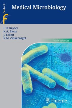 Medical Microbiology (eBook, PDF) - Kayser, Fritz H.; Bienz, Kurt A.; Eckert, Johannes; Zinkernagel, Rolf M.