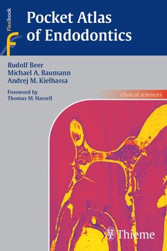 Pocket Atlas of Endodontics (eBook, PDF) - Beer, Rudolf; Baumann, Michael A.; Kielbassa, Andrej M.