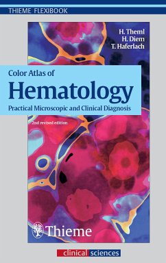 Color Atlas of Hematology (eBook, ePUB) - Theml, Harald Klaus; Diem, Heinz; Haferlach, Torsten