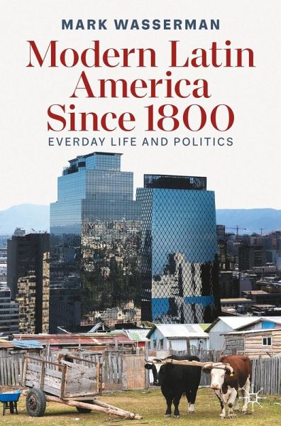 Modern Latin America Since 1800 (eBook, PDF) Modern Latin America Since 1800 (eBook, PDF)