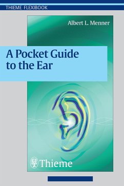 A Pocket Guide to the Ear (eBook, PDF) - Menner, Albert L.