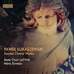 Pawel Lukaszewski: Sacred Choral Works - Sirmais,Maris/State Choir Latvija