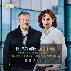 Thomas Adès: Märchentänze - Kuusisto,Pekka/Nunez,Tomas/Collon,Nicholas/+