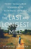 The Last and Longest Mile (eBook, ePUB)