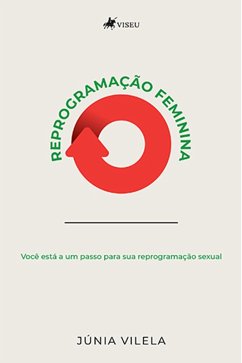 Reprogramac¸a~o feminina (eBook, ePUB) - Vilela, Júnia