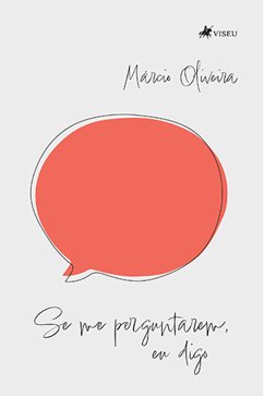 Se me perguntarem, eu digo (eBook, ePUB) - Oliveira, Márcio