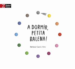 A dormir, petita balena! (fixed-layout eBook, ePUB) - Castro Urio, Bàrbara