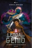 A lenda do ge^nio (eBook, ePUB)