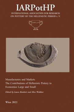 Manufacturers and Markets. The Contribution of Hellenistic Pottery to Economies Large and Small (eBook, PDF)