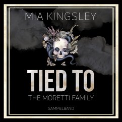 Tied To The Moretti Family (MP3-Download) - Kingsley, Mia