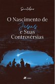 O nascimento de Jesus e suas controvérsias (eBook, ePUB)